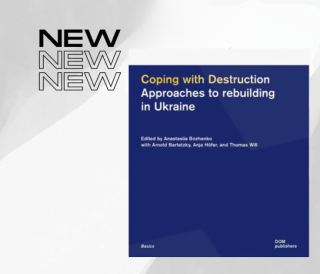 Buchcover mit dem Titel 'Coping with Destruction Approaches to rebuilding in Ukraine' und den Herausgebernamen auf blauem Hintergrund.