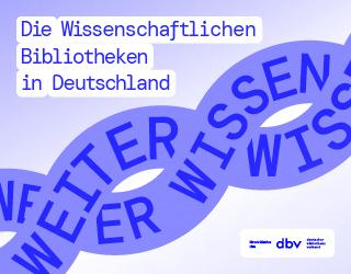 Drei überlappende Schleifen mit den Worten 'WEITER', 'WISSEN' vor hellem Hintergrund und dem Text 'Die Wissenschaftlichen Bibliotheken in Deutschland'