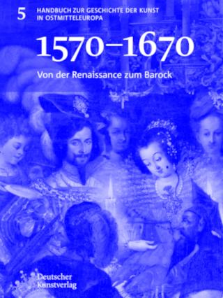 Buchcover mit barocker Gemäldeszene, mehreren Figuren in prunkvoller Kleidung, Kerze und rotem Fisch im Vordergrund, Titel '1570-1670 Von der Renaissance zum Barock'.