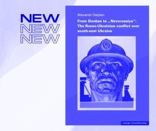 Buchcover von Alexandr Osipian mit dem Titel 'From Donbas to „Novorossiya“: The Russo-Ukrainian conflict over south-east Ukraine' vor einem Hintergrund mit den Worten 'NEW NEW NEW'.
