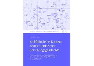 Buchcover mit einer historischen Landkarte oben und rotem Textfeld unten mit dem Titel 'Archäologie im Kontext deutsch-polnischer Beziehungsgeschichte' von Karin Reichenbach