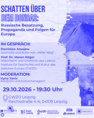 Flyer mit dem Titel 'Schatten über dem Donbas' und Informationen zu einer Veranstaltung über russische Besatzung, Propaganda und Folgen für Europa am 29.10.2026 in Leipzig mit Namen von Gesprächspartnern und Moderation sowie Logos von Veranstaltern
